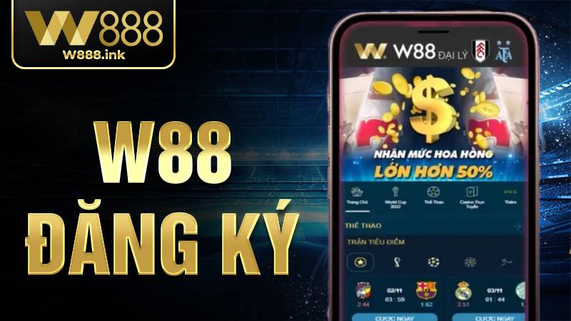 W88 Đăng ký: Hướng dẫn tạo tài khoản trong 3 phút 5 W88 Đăng ký